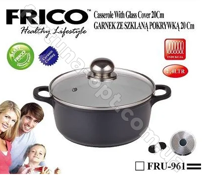 Казан с керамическим покрытием Frico FRU - 961 - 2,2 л - 20 см ✅ базовая цена $18.75 ✔ Опт ✔ Скидки ✔ Заходите! - Интернет-магазин ✅ Фортуна-опт ✅